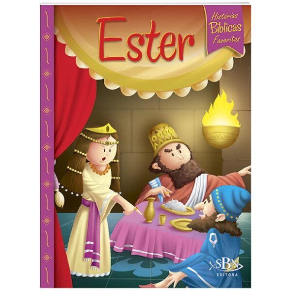 Histórias Bíblicas Favoritas Ester