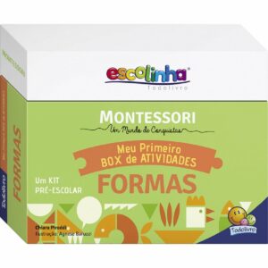 Montessori Meu Primeiro Box de Atividades... Formas