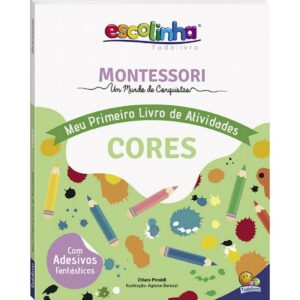 Montessori Meu Primeiro Livro de Atividades... Cores