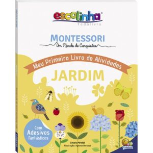 Montessori Meu Primeiro Livro de Atividades... Jardim