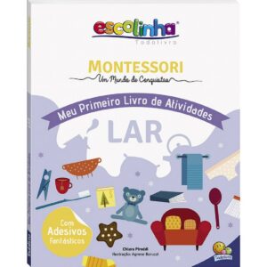 Montessori Meu Primeiro Livro de Atividades... Lar