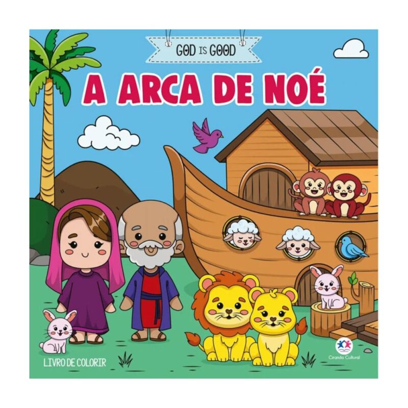 Livro De Colorir God Is Good A Arca de Noé - Boobie Goods Cristão
